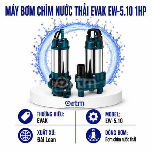 Máy bơm chìm nước thải Evak EW-5.10 1HP